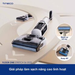 Máy hút bụi Tineco S6 Stretch 2025